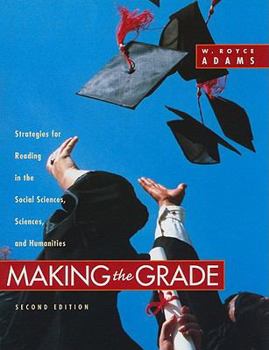 Paperback Making the Grade: Strategies for Reading in Social Sciences, Sciences, and Humanities Book