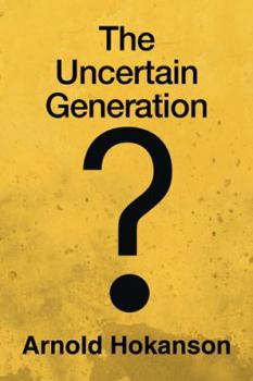 Paperback The Uncertain Generation Book