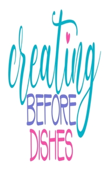 Paperback Creating Before Dishes: An Idea Book For Designs Book