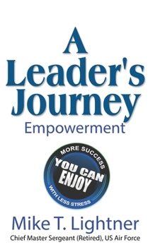 Paperback A Leader's Journey: Empowerment Book