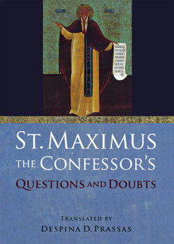 Hardcover St. Maximus the Confessor's "Questions and Doubts" Book