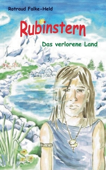 Paperback Rubinstern - Das verlorene Land: Die Reise zum Garten der Freiheit [German] Book