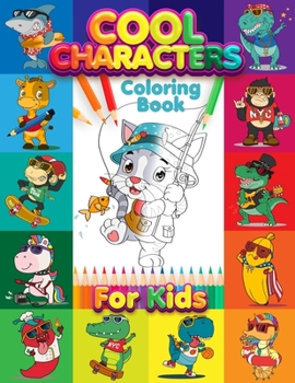 Paperback Cool Characters Coloring Book For Kids: Vol 2 Easy and Cute Characters Coloring Designs with Animals, Cat, Sharks, Monkeys, Crocodile, Dinosaurs, and Book