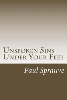 Paperback Unspoken Sins Under Your Feet Book