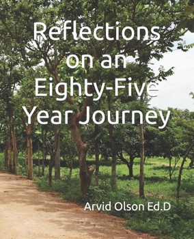 Paperback Reflections on an Eighty-Five Year Journey Book
