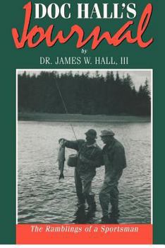 Doc Hall's Journal: Ramblings of a Sportsman