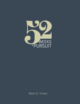52 Weeks of Pursuit: The Complete Edition