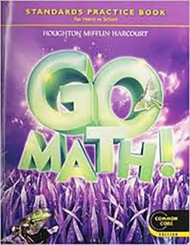 Paperback Houghton Mifflin Harcourt Go Math!: Student Edition Standards Practice Book Grade 3 Book