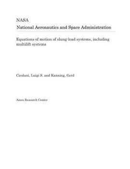 Paperback Equations of Motion of Slung-Load Systems, Including Multilift Systems Book