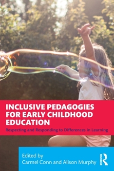 Paperback Inclusive Pedagogies for Early Childhood Education: Respecting and Responding to Differences in Learning Book