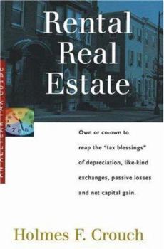 Paperback Rental Real Estate: Guides to Help Taxpayers Make Decisions Throughout the Year to Reduce Taxes, Eliminate Hassles, and Minimize Professio Book