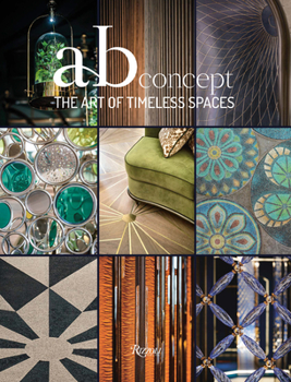 Hardcover The Art of Timeless Spaces: AB Concept Book
