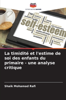 Paperback La timidité et l'estime de soi des enfants du primaire - une analyse critique [French] Book