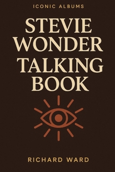 Iconic Albums - Stevie Wonder - Talking Book