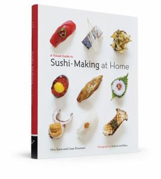 Hardcover A Visual Guide to Sushi-Making at Home Book