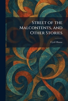 Street of the Malcontents, and Other Stories