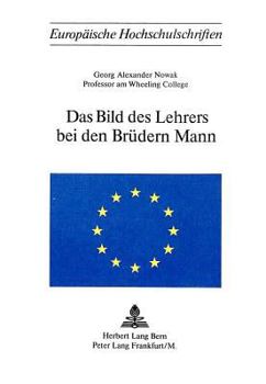 Paperback Das Bild Des Lehrers Bei Den Bruedern Mann [German] Book