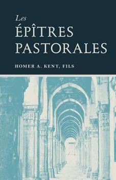 Paperback Les ?p?tres pastorales (The Pastoral Epistles) [French] Book