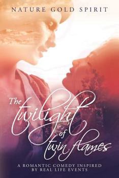 The twilight of twin flames: A romantic comedy inspired by real life events