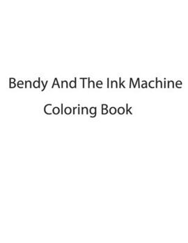 Paperback Bendy And The Ink Machine Coloring Book