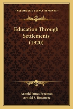Paperback Education Through Settlements (1920) Book