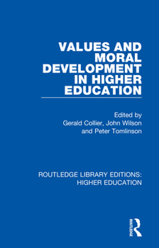 Paperback Values and Moral Development in Higher Education Book