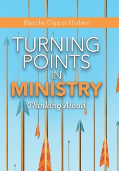 Hardcover Turning Points in Ministry: Thinking Aloud Book