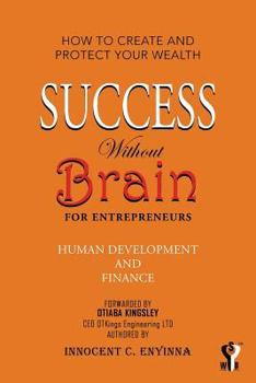 Paperback Success Without Brain: For Entrepreneurs Book