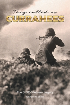 Paperback They Called Us Currahees: The 3-506 Vietnam Legacy Book