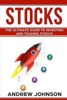 Paperback Stocks: The Ultimate Guide to Investing and Trading Stocks: Getting an Edge with Trading Stocks Book