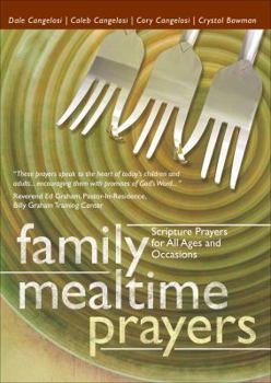 Paperback Family Mealtime Prayers: Scripture Prayers for All Ages and Occasions Book