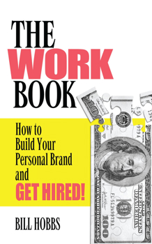 Paperback Work Book: How to Build Your Personal Brand and Get Hired! Book