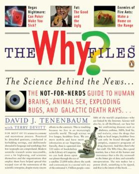 Paperback The Why Files: The Science Behind the News Book
