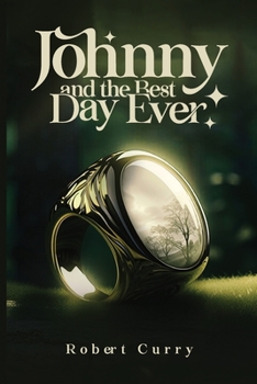 Paperback Johnny and the Best Day Ever Book