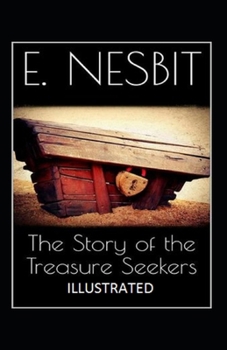 Paperback The Story of the Treasure Seekers Illustrated Book