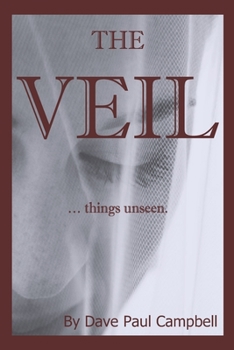 Paperback The Veil: ... things unseen Book