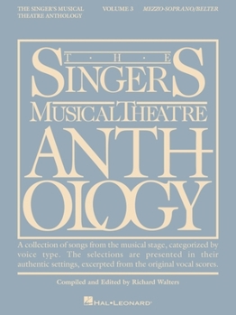 Paperback The Singer's Musical Theatre Anthology - Volume 3: Mezzo-Soprano/Alto Book Only Book