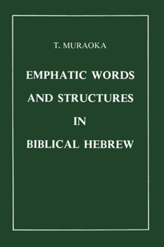 Hardcover Emphatic Words and Structures in Biblical Hebrew Book