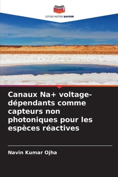 Paperback Canaux Na+ voltage-dépendants comme capteurs non photoniques pour les espèces réactives [French] Book
