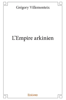 Paperback L'Empire arkinien [French] Book