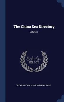 Hardcover The China Sea Directory; Volume 3 Book
