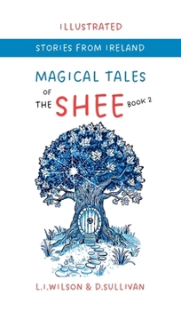 Hardcover Magical Tales of the Shee: Book 2 Neve Book