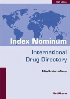 Hardcover Index Nominum: International Drug Directory, Nineteenth Edition Book