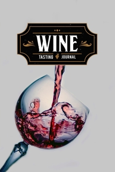 Wine Winery Alcohol Tasting Sampling Costing Journal Notebook Diary Log Book - Jumping in Glass: Winemaking Winemaker Lover Connoisseur Gift Idea - ... 6” x 9” Inch for Review Tracking and Testing