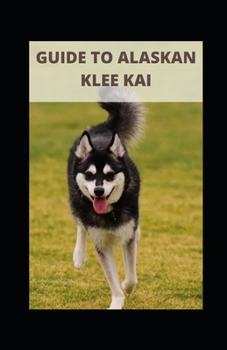 Paperback Guide to Alaskan Klee Kai Book