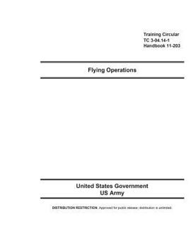 Paperback Training Circular TC 3-04.14-1 Handbook 11-203 Flying Operations Book