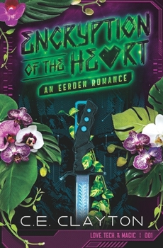 Paperback Encryption of the Heart: An Eerden Romance Book