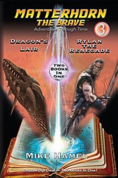 Paperback Dragon's Lair / Rylan the Renegade: Matterhorn The Brave Book