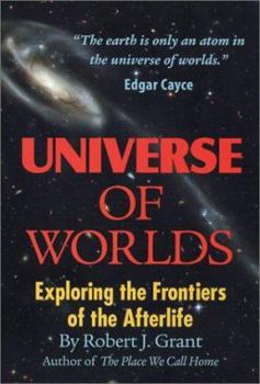Paperback Universe of Worlds: Exploring the Frontiers of the Afterlife Book