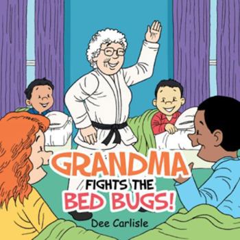 Paperback Grandma Fights the Bed Bugs! Book